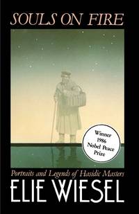Souls on Fire: Portraits and Legends of Hasidic Masters