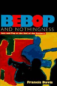 Bebop and Nothingness