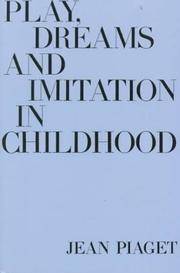 Play, Dreams, and Imitation In Childhood