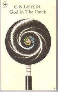 cover of God in the Dock: Essays on Theology