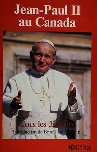 Jean-Paul II au Canada: Tous les discours (French Edition)