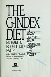 The G-Index Diet: The Missing Link That Makes Permanent Weight Loss Possible Podell, Richard N by Richard N Podell - Hardcover - 1993-04-01 - from Ocean Books (SKU: EI-BAWK-4FB9)