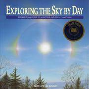 EXPLORING THE SKY BY DAY : The Equinox Guide to Weather and the Atmosphere