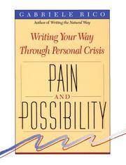 Pain and Possibility: Writing Your Way Through Personal Crisis