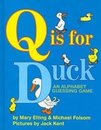 Q Is for Duck: An Alphabet Guessing Game