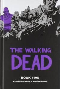 The Walking Dead Book 5