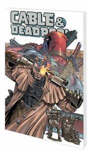 Cable/Deadpool Vol. 2: The Burnt Offering