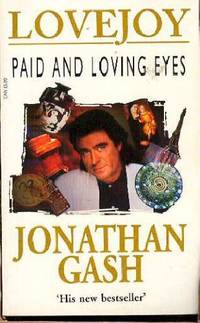 Paid and Loving Eyes by Jonathan Gash - 11/04/1993