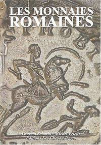 Les monnaies romaines. by Schmitt, Laurent - Prieur, Michel - 2004