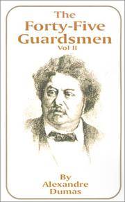 cover of The Forty-Five Guardsmen: Volume II (v. II)