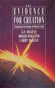 The Evidence for Creation: Examining the Origin of Planet Earth de G. S. McLean; Oakland McLean; Roger Oakland - 2007-06-27