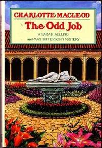 The Odd Job (Sarah Kelling and Max Bittersohn Mysteries) by Charlotte MacLeod - 1995-05