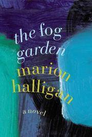 THE FOG GARDEN - A NOVEL