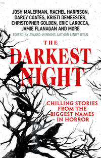 The Darkest Night: A Terrifying Anthology of Winter Horror Stories by Bestselling Authors,...