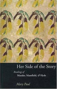 Her Side of the Story: Readings of Mander, Mansfield & Hyde