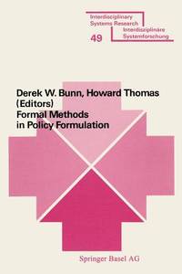 Formal Methods in Policy Formulation: The Application of Bayesian Decision Analysis to the...