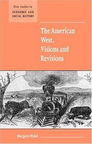 The American West:  Visions and Revisions