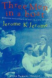 cover of Three Men in a Boat: To Say Nothing of the Dog! (Prion Humor Classics)