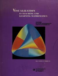 Visualization in Teaching and Learning Mathematics: A Project (M A A NOTES)