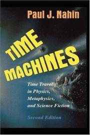 Time Machines: Time Travel in Physics, Metaphysics, and Science Fiction