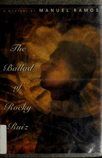 The Ballad of Rocky Ruiz by Ramos, Manuel