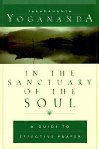 In the Sanctuary of the Soul (Self-Realization Fellowship) (ENGLISH LANGUAGE)
