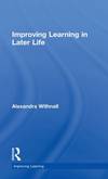 IMPROVING LEARNING IN LATER LIFE (IMPROVING LEARNING TLRP)