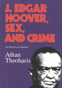 J Edgar Hoover, Sex, and Crime