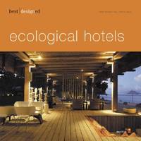 Best Designed Ecological Hotel (Best Designed (avedition)) (German and English Edition)