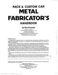 Race and Custom Car Metal Fabricator&#039;s Handbook by Ron Fournier - 1987