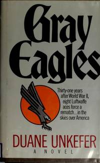 Gray Eagles by Duane Unkefer - 1985-12