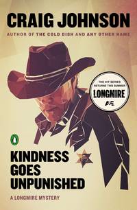 cover of Kindness Goes Unpunished: A Longmire Mystery