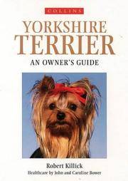 Collins Dog OwnerÃ¢â&#130;¬â&#132;¢s Guide Ã¢â&#130;¬â&#128;&#156; Yorkshire Terrier (Collins Dog Owner's Guides) [Paperback] Killick, Robert