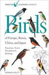 Birds of Europe, Russia, China, and Japan: Passerines: Tyrant Flycatchers to Buntings (Princeton Illustrated Checklists)
