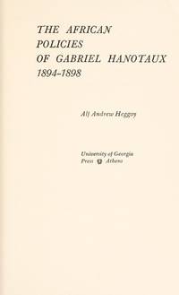 The African policies of Gabriel Hanotaux, 1894-1898