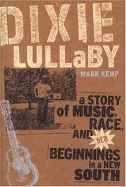 image of Dixie Lullaby: A Story of Music, Race, and New Beginnings in a New South