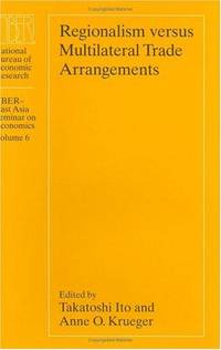 Regionalism Versus Multilateral Trade Arrangements