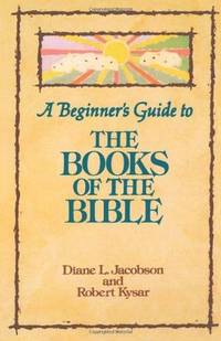 A Beginner's Guide to the Books of the Bible (Augsburg Beginner's Guides)