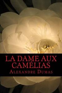 cover of La Dame aux Camelias