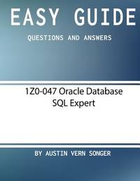 BIBLIO | Easy Guide: 1Z0-047 Oracle Database SQL Expert: Questions and ...
