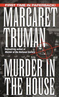 Murder in the House (Capital Crime) by Margaret Truman - 1998-06-28