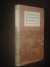 Colonial Indentity in the Atlantic World 1500-1800