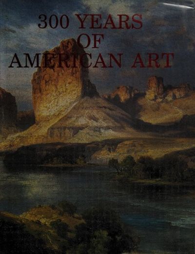 300 YEARS OF AMERICAN ART