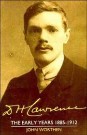 D. H. Lawrence: The Early Years 1885â1912: The Cambridge Biography of D. H....