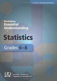 Developing Essential Understanding of Statistics for Teaching Mathematics in Grades 6-8