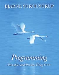 Programming: Principles and Practice Using C++ (2nd Edition) by ...