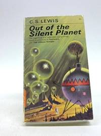 Out of the Silent Planet by C. S. LEWIS - 2003-06-02