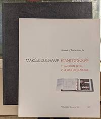 Manual of Instructions Of Etant Donnes: 1⁰ La Chute d'Eau, 2⁰ Le Gaz d'Eclairage