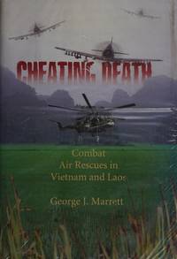 image of Cheating Death: Combat Air Rescues in Vietnam and Laos