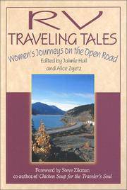 RV Traveling Tales: Women&#039;s Journeys on the Open Road de Editor-Jaimie Hall; Editor-Alice Zyetz; Foreword-Steve Zikman - 2003-01-17